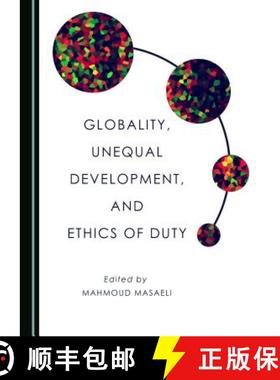 预订 Globality, Unequal Development, and Ethics of Duty [9781443896993]