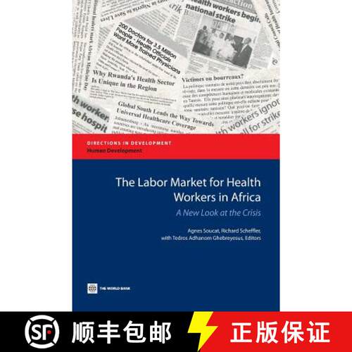 预订 The Labor Market for Health Workers in Africa – A New Look at the Crisis [9780821395554]