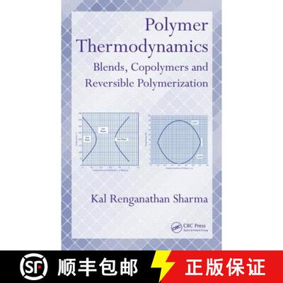 【3-4周达】Polymer Thermodynamics: Blends, Copolymers and Reversible Polymerization [9781439826393]