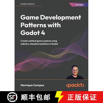 预订 Game Development Patterns with Godot 4: Create resilient game systems using industry-standard so... [9781835880289]