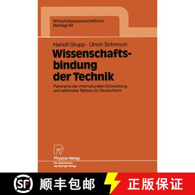 【3-4周达】Wissenschaftsbindung der Technik : Panorama der internationalen Entwicklung und sektorales... [9783790806205]