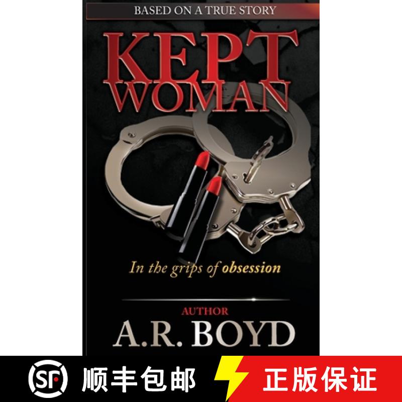 【2-3周达】Kept Woman - in the Grips of Obsession [9780996398312]