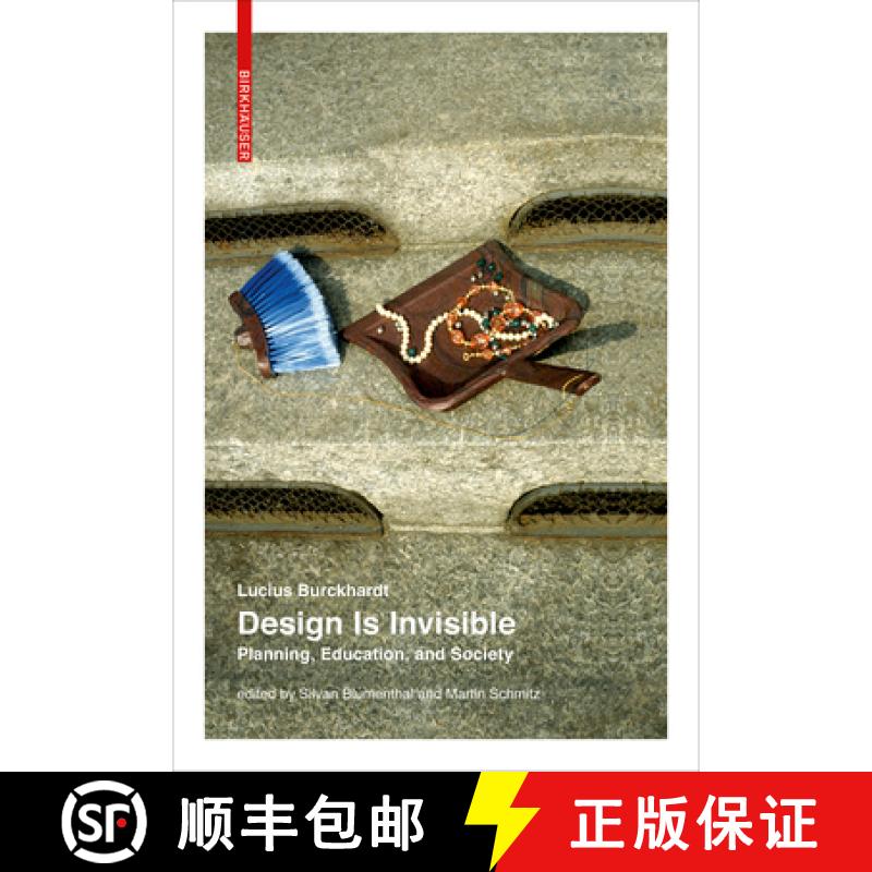 【3-4周达】Design Is Invisible: Planning, Education, and Society [9783035612011]