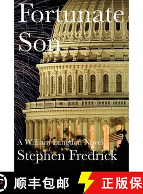 【3-4周达】Fortunate Son: A William Langdon Novel [9780983983224]