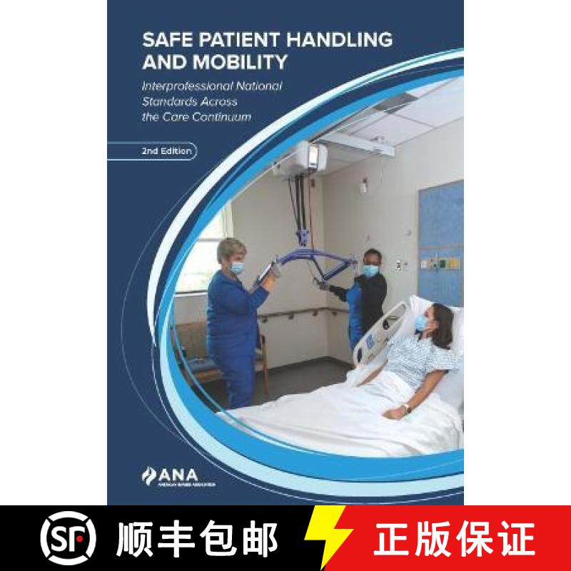 【3-4周达】Safe Patient Handling and Mobility: Interprofessional National Standards Across the Care C... [9781953985200]