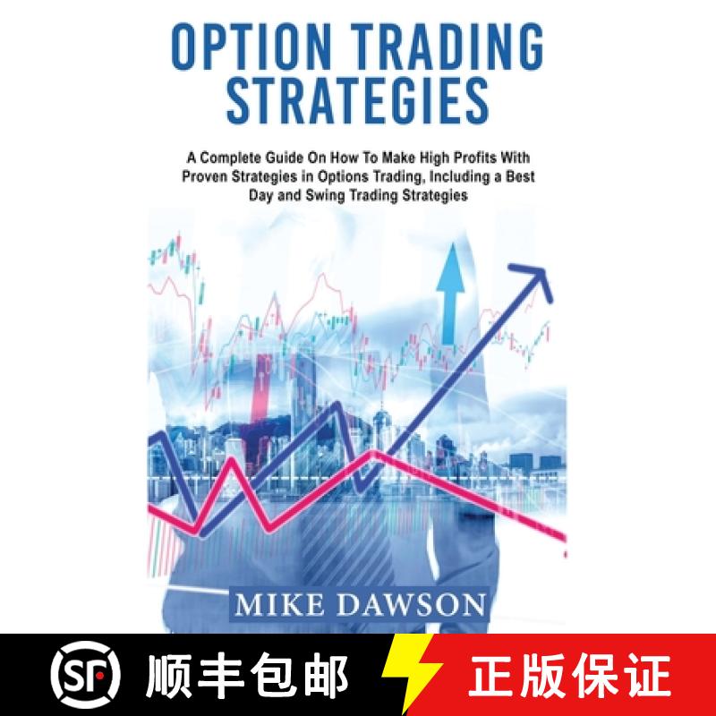 【3-4周达】Option Trading Strategies: A Complete Guide On How To Make High Profits With Proven Strate... [9781803349480]