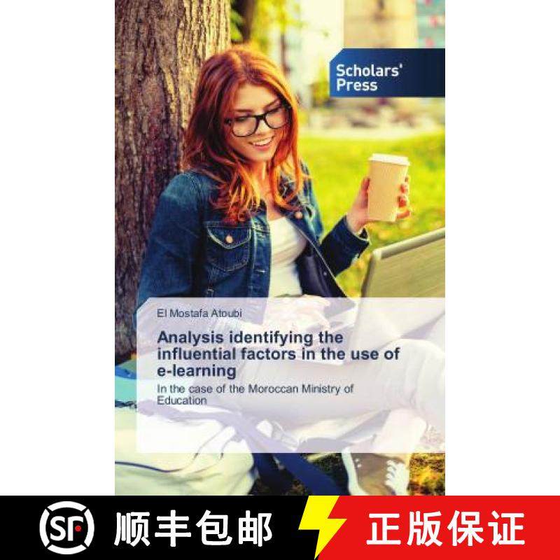 预订 Analysis identifying the influential factors in the use of e-learning [9786202313032]