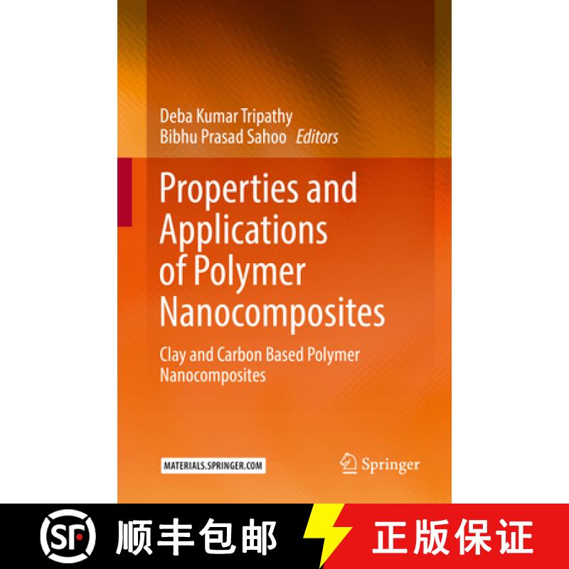【3-4周达】Properties and Applications of Polymer Nanocomposites: Clay and Carbon Based Polymer Nanoc... [9783662535158]