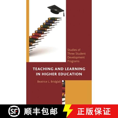 【3-4周达】Teaching and Learning in Higher Education : Studies of Three Student Development Programs [9781498557245]