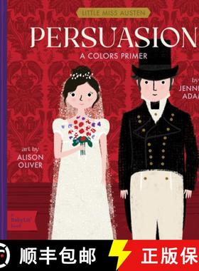 【3-4周达】Persuasion: A Babylit(r) Colors Primer [9781423667438]