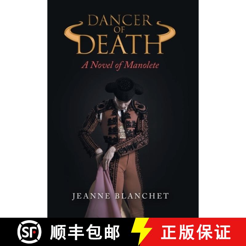 【2-3周达】Dancer of Death: A Novel of Manolete [9781665716130]