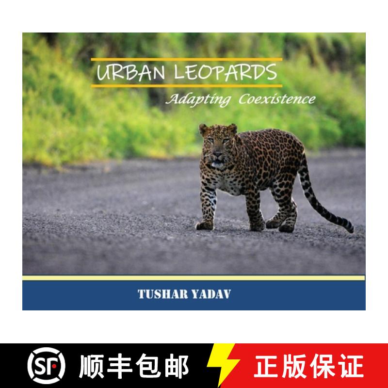 【2-3周达】Urban Leopards, Adapting coexistence [9781636402604]