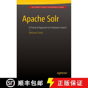 【3-4周达】Apache Solr : A Practical Approach to Enterprise Search (1st ed.) (1st ed.) (1st ed.) (1st... [9781484210710]