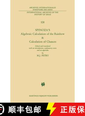 【3-4周达】Spinoza's Algebraic Calculation of the Rainbow & Calculation of Chances: Edited and Transl... [9789024731497]