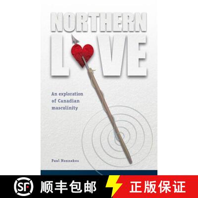 【3-4周达】Northern Love: An Exploration of Canadian Masculinity [9781897425220]