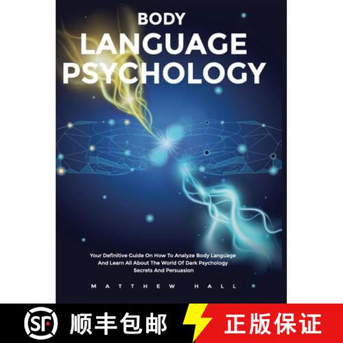 【3-4周达】精装 Body Language Psychology: Your Definitive Guide On How To Analyze Body Language And L... [9781914232183]