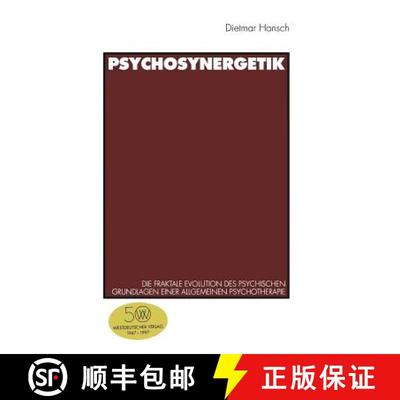 【3-4周达】Psychosynergetik: Die fraktale Evolution des Psychischen. Grundlagen einer Allgemeinen Psy... [9783531127521]