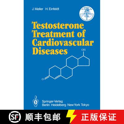 【3-4周达】Testosterone Treatment of Cardiovascular Diseases: Principles and Clinical Experiences [9783642617461]