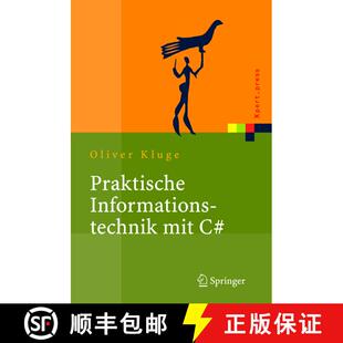 【3-4周达】精装 Praktische Informationstechnik mit C# : Anwendungen und Grundlagen [9783540208129]