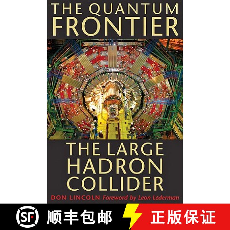 【4周达】The Quantum Frontier: The Large Hadron Collider [9780801891441]