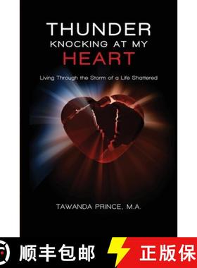 【3-4周达】Thunder Knocking at my Heart: Living Through the Storm of a Life Shattered [9780692632086]