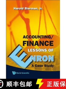 Accounting/Finance Lessons of Enron: A Case Study [9789812790309]