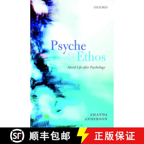 【3-4周达】精装 Psyche and Ethos: Moral Life After Psychology [9780198755821]