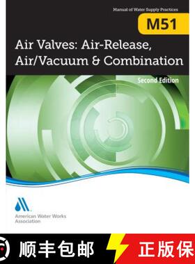 【3-4周达】Air Valves: Air Release, Air/Vacuum, and Combination, 2nd Edition (M51): Awwa Manual of Wa... [9781625761767]