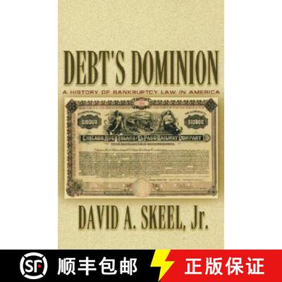 【3-4周达】债务的统治 Debt's Dominion: A History of Bankruptcy Law in America [9780691116372]