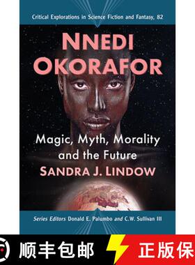 【3-4周达】Nnedi Okorafor : Magic, Myth, Morality and the Future [9781476683324]