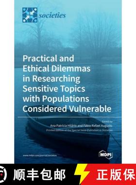 【3-4周达】Practical and Ethical Dilemmas in Researching Sensitive Topics with Populations Considered... [9783039433940]