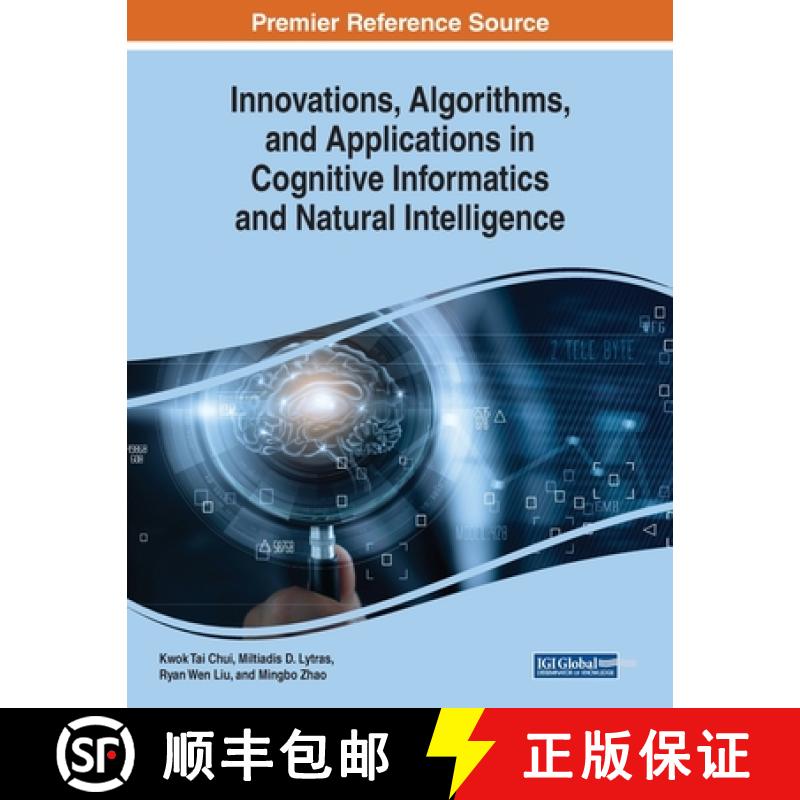 【4周达】Innovations, Algorithms, and Applications in Cognitive Informatics and Natural Intelligence [9781799830399]