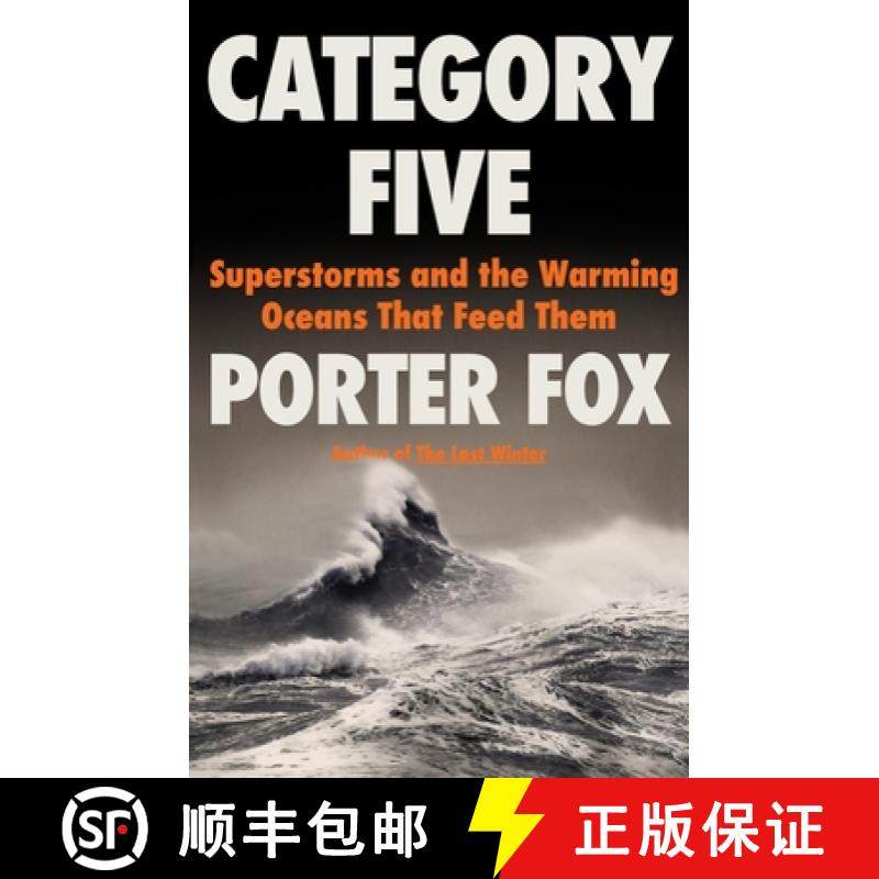 【3-4周达】Category Five: Superstorms and the Warming Oceans That Feed Them [9780316568180]