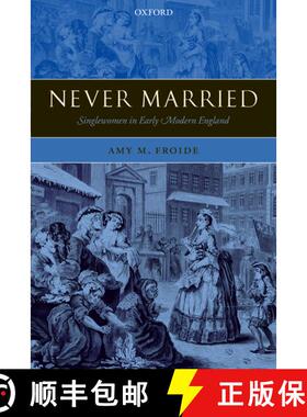 预订 Never Married: Singlewomen in Early Modern England [9780199237623]