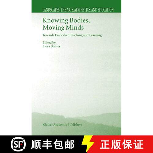 【3-4周达】精装 Knowing Bodies, Moving Minds : Towards Embodied Teaching and Learning [9781402020216]