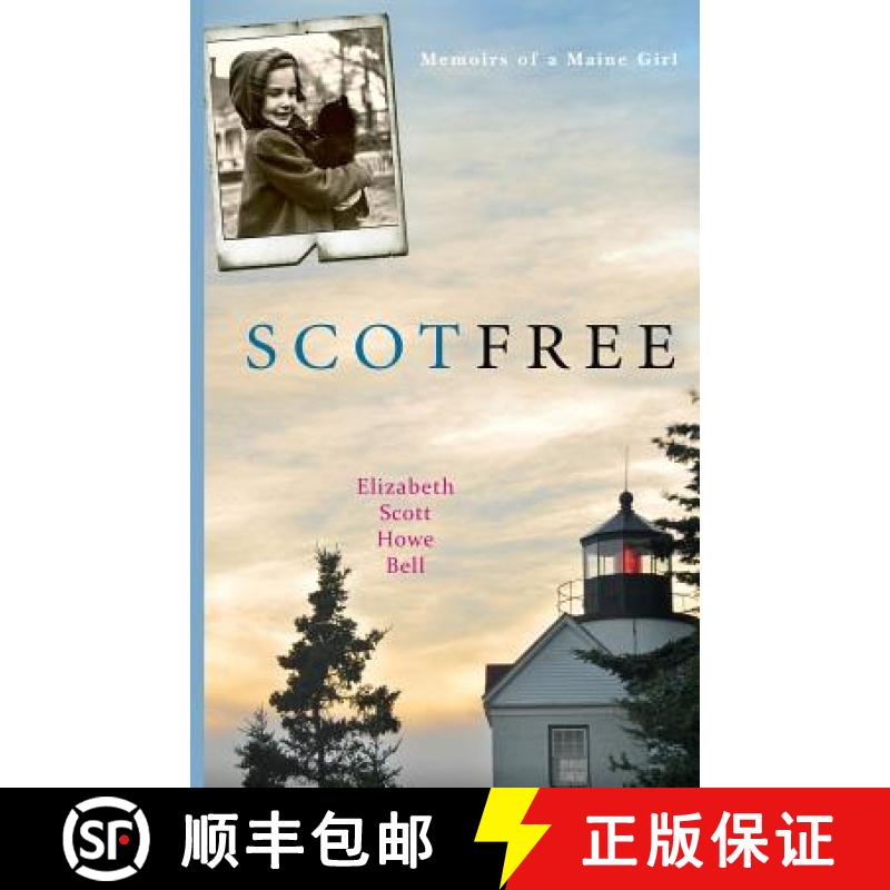 【3-4周达】Scot Free: Memoirs of a Maine girl. [9780615824741]