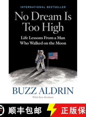 【3-4周达】No Dream Is Too High: Life Lessons from a Man Who Walked on the Moon [9781426219146]