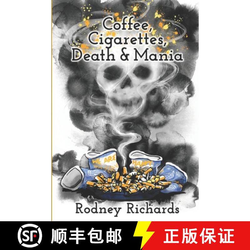 【2-3周达】Coffee, Cigarettes, Death & Mania: Existence lives between extremes [9781734108408]