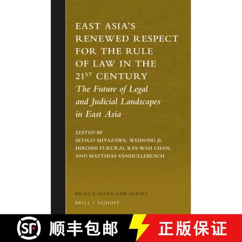 预订 精装 East Asia's Renewed Respect for the Rule of Law in the 21st Century: The Future of Legal an... [9789004274198]