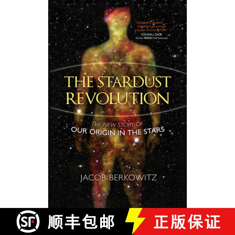【3-4周达】The Stardust Revolution: The New Story of Our Origin in the Stars, Revised Edition [9781633887695]