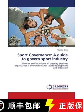 预订 Sport Governance: A guide to govern sport industry [9783659630170]