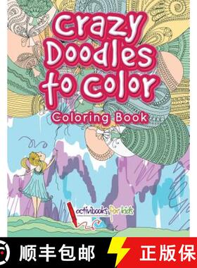【3-4周达】Crazy Doodles to Color: Coloring Book [9781683216834]