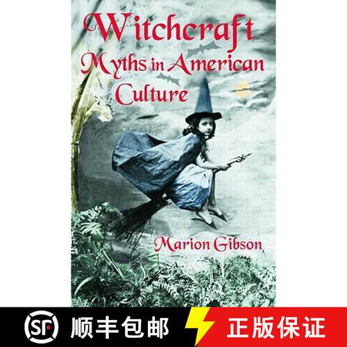 【3-4周达】Witchcraft Myths in American Culture: Myths in American Culture [9780415979771]