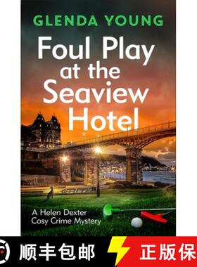 【3-4周达】Foul Play at the Seaview Hotel : A murderer plays a killer game in this charming, Scarboro... [9781472285751]