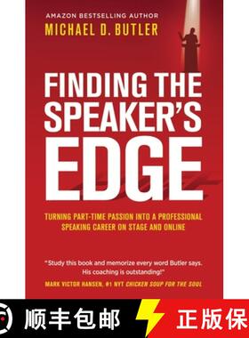 【3-4周达】FINDING THE SPEAKER'S EDGE : Turning Your Part-Time Passion into Your Full-Time Profession... [9781637921722]