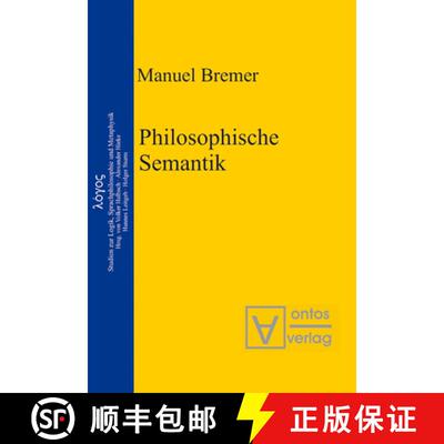【3-4周达】Philosophische Semantik [9783110323863]