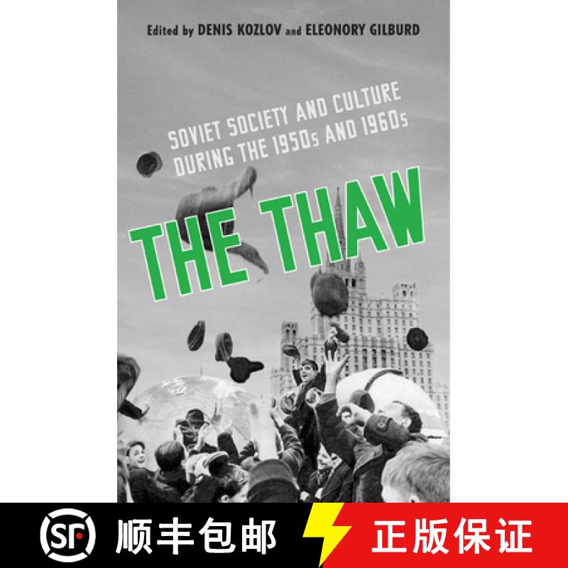 【3-4周达】The Thaw: Soviet Society and Culture During the 1950s and 1960s [9781442644601]