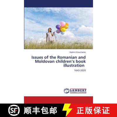 预订 Issues of the Romanian and Moldovan children's book illustration [9786207454136]