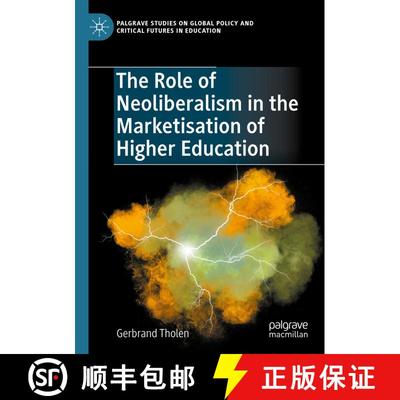 【3-4周达】The Role of Neoliberalism in the Marketisation of Higher Education [9783031662836]