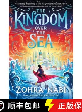 【3-4周达】The Kingdom Over the Sea : The perfect spellbinding fantasy adventure for holiday reading [9781398517707]